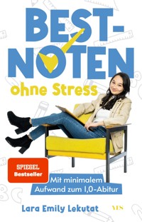 Bestnoten ohne Stress - Lara Emily Lekutat - ebook