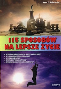 115 sposobów na lepsze życie - Birkenbohl Vera F. - książka