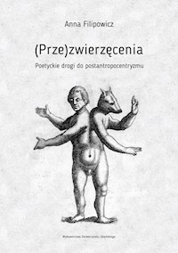 (Prze)zwierzęcenia - Filipowicz Anna - książka