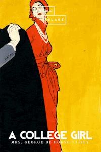 A College Girl - Mrs. George Horne de Vaizey - ebook
