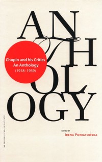 Chopin and his Critics (1918-1939) An Anthology - Poniatowska Irena - książka