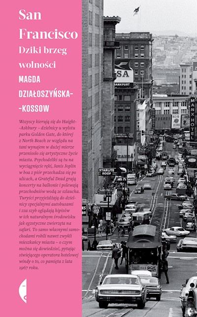 Okładka książki San Francisco. Dziki brzeg wolności