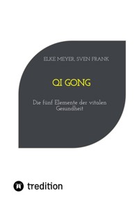 Qi Gong - Elke Meyer - ebook
