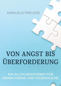 Von Angst bis Überforderung - Manuela Preuße - ebook