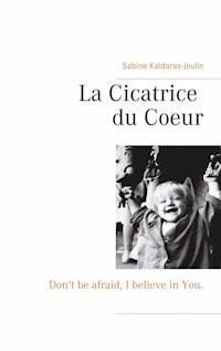 La Cicatrice du Coeur - Sabine Kaldaras-Jeulin - ebook