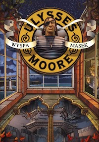 Ulysses Moore Tom 4 Wyspa masek - Baccalario Pierdomenico - książka