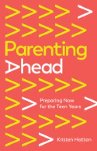 Parenting Ahead - Kristen Hatton - ebook