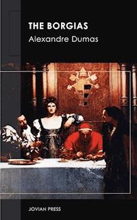 The Borgias - Alexandre Dumas - ebook