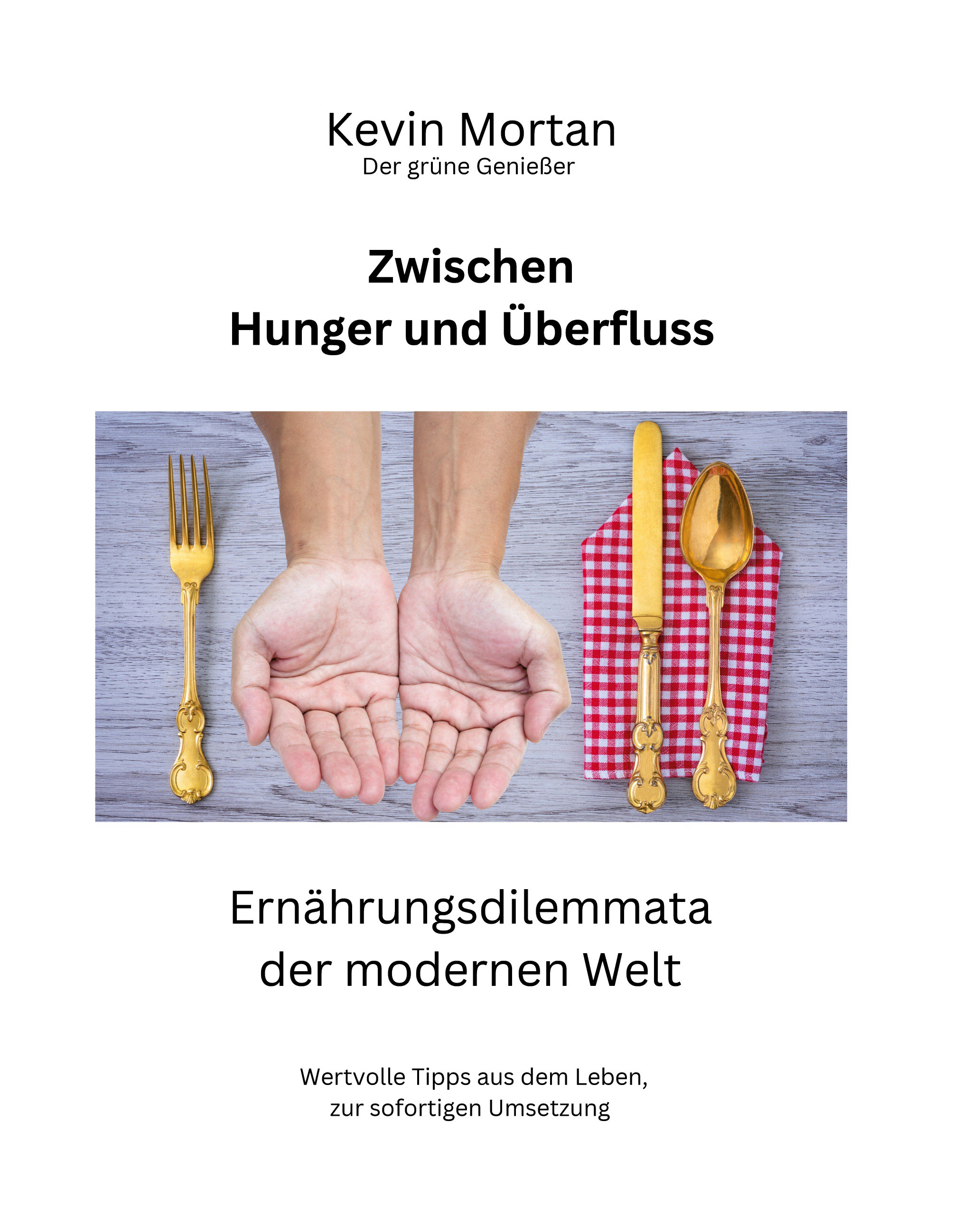 Zwischen Hunger und Überfluss