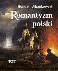 Romantyzm polski - Bohdan Urbankowski - książka