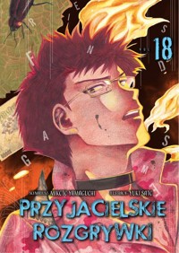 Przyjacielskie rozgrywki. Tom 18 - Yuuki Satou - książka