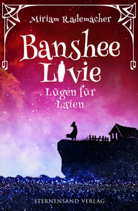 Banshee Livie (Band 9): Lügen für Laien - Miriam Rademacher - ebook