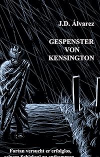 Gespenster von Kensington - J.D. Álvarez - ebook