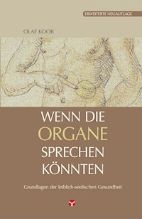 Wenn die Organe sprechen könnten - Olaf Koob - ebook