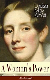A Woman's Power (Unabridged) - Louisa May Alcott - ebook