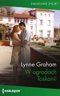W ogrodach Toskanii - Lynne Graham - ebook