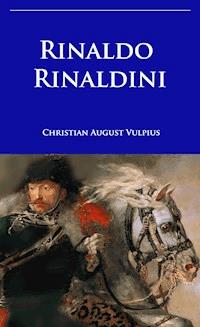 Rinaldo Rinaldini - Christian August Vulpius - ebook