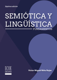 Semiótica y lingüística - Víctor Miguel Niño Rojas - ebook
