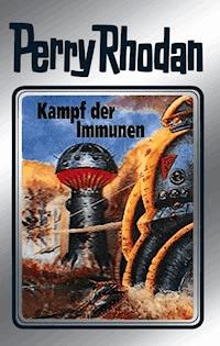 Perry Rhodan 56: Kampf der Immunen (Silberband) - Clark Darlton - ebook