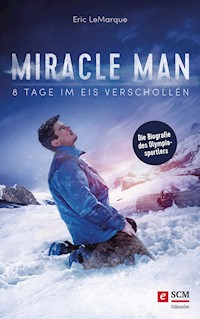 Miracle Man - Eric LeMarque - ebook