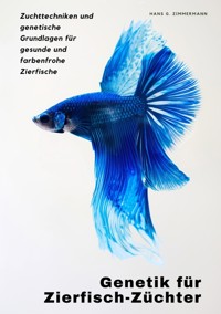 Genetik für Zierfisch-Züchter - Hans G. Zimmermann - ebook