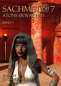 Sachmet Atons Erwachen - Katharina Remy - ebook