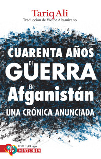 Cuarenta años de guerra en Afganistán - Ali Tariq - ebook