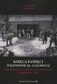 Księga Pamięci Więźniowie KL Auschwitz - Klistała Jerzy, Cyra Adam - książka