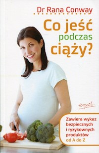 Co jeść podczas ciąży - Conway Rana - książka