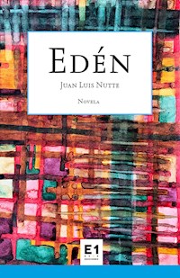 Edén - Juan Luis Nutte - ebook