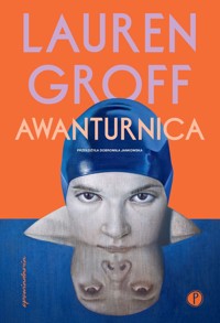 Awanturnica - Lauren Groff - ebook + audiobook + książka