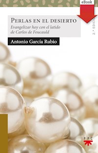 Perlas en el desierto - Antonio García Rubio - ebook
