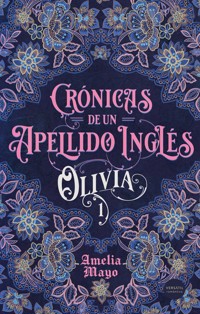 Crónicas de un apellido inglés - Amelia Mayo - ebook