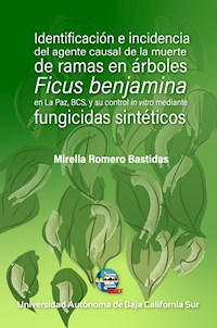 Identificación e incidencia del agente causal de la muerte de ramas en árboles - Mirella Romero Bastidas - ebook
