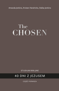 The Chosen - 40 dni z Jezusem - Jenkins Amanda, Hendricks Kristen  - ebook
