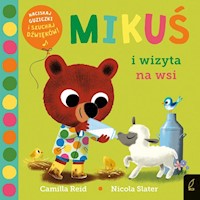 Mikuś i wizyta na wsi - Reid Camilla - książka