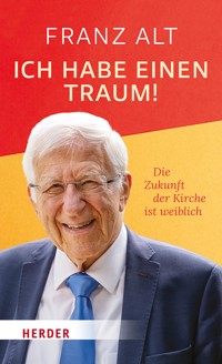 Ich habe einen Traum! - Franz Alt - ebook