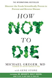 How Not To Die - Greger Michael, Stone Gene - książka