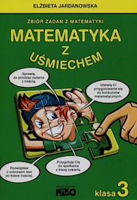 Matematyka z uśmiechem 3 - Jardanowska Elżbieta - książka