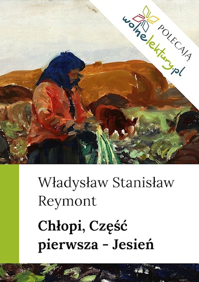 Chłopi - Władysław Stanisław Reymont - Ebook + Audiobook - Legimi Online