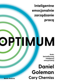 Optimum. Inteligentne emocjonalnie zarządzanie pracą - Daniel Goleman, Cary Cherniss - ebook + książka