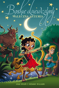 Boskie dziewczyny. Tom 4. Waleczna Artemis - Joan Holub, Suzanne Williams - ebook + audiobook