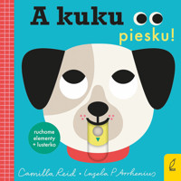 A kuku, piesku! - Camilla Reid - książka
