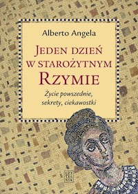 Jeden dzień w starożytnym Rzymie - Alberto Angela - ebook + książka