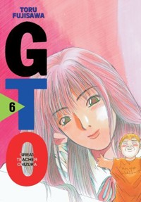 GTO. Great Teacher Onizuka. Tom 6 - Toru Fujisawa - książka