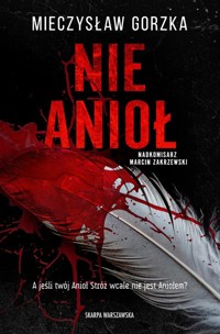 Nie Anioł - Gorzka Mieczysław - ebook + audiobook + książka