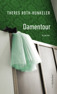 Damentour - Theres Roth-Hunkeler - ebook