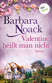 Valentine heißt man nicht - Barbara Noack - ebook