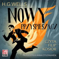 Nowy przyspieszacz - Herbert George Wells - ebook + audiobook