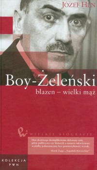 Wielkie biografie Tom 16 Boy-Żeleński - Józef Hen - książka